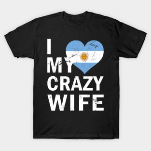 I Love My Crazy Wife T-Shirt